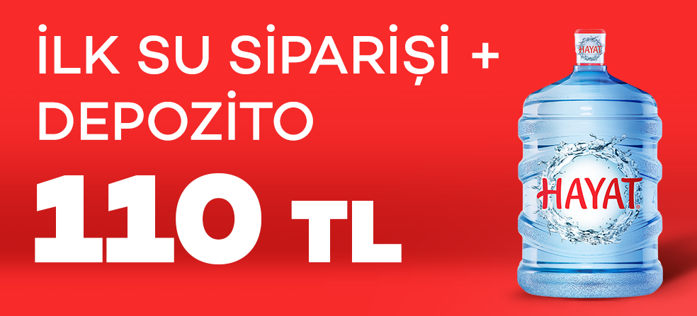 İlk Su Siparişi + Depozito 110 TL